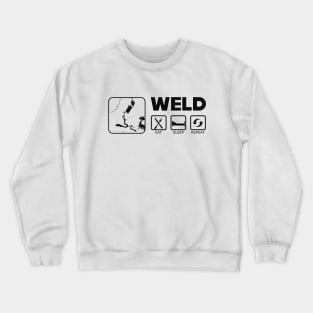 Welder - Weld eat sleep repeat Crewneck Sweatshirt